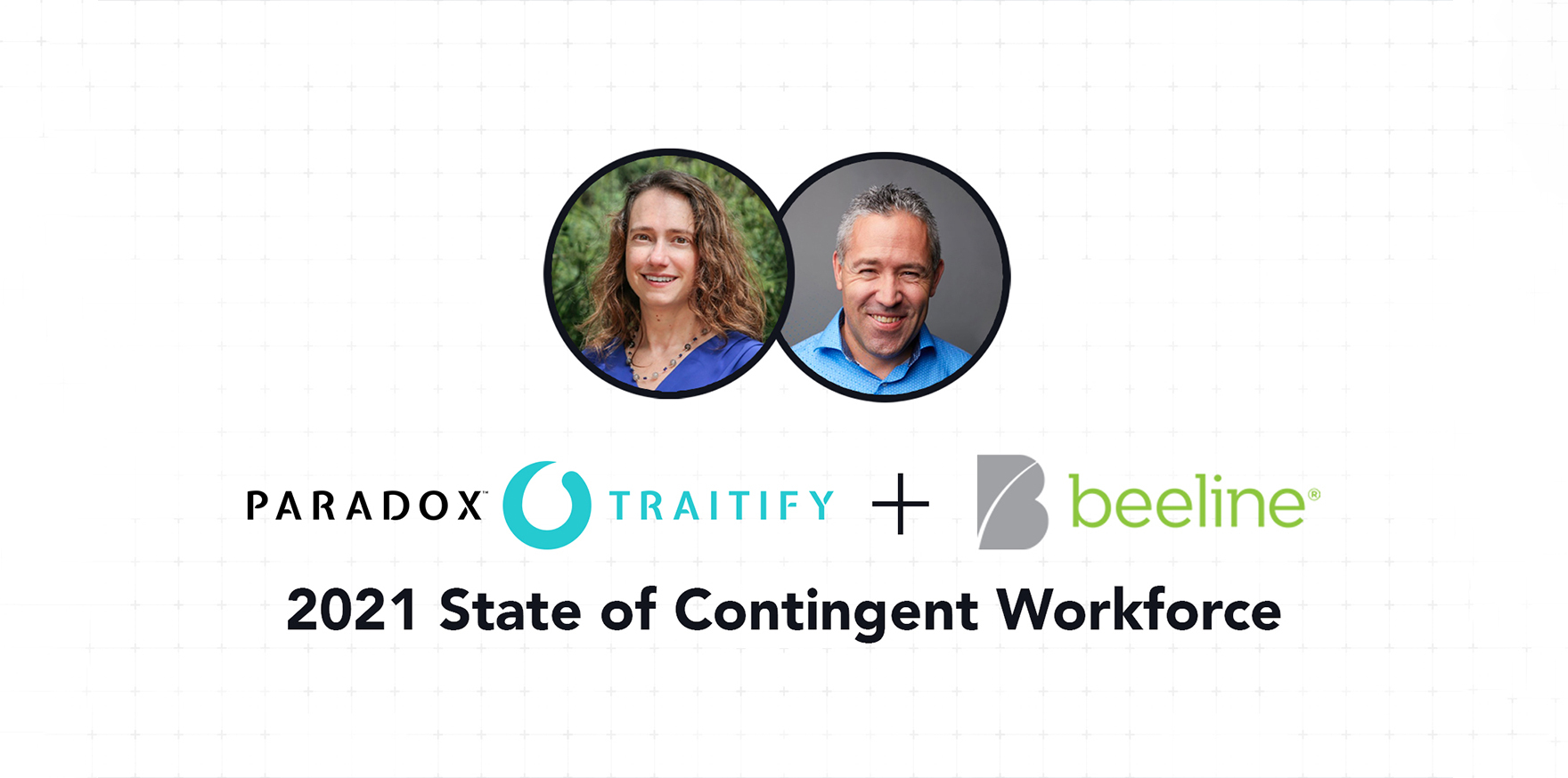 Paradox Traitify logo + Beeline logo: 2021 State of Contingent Workforce