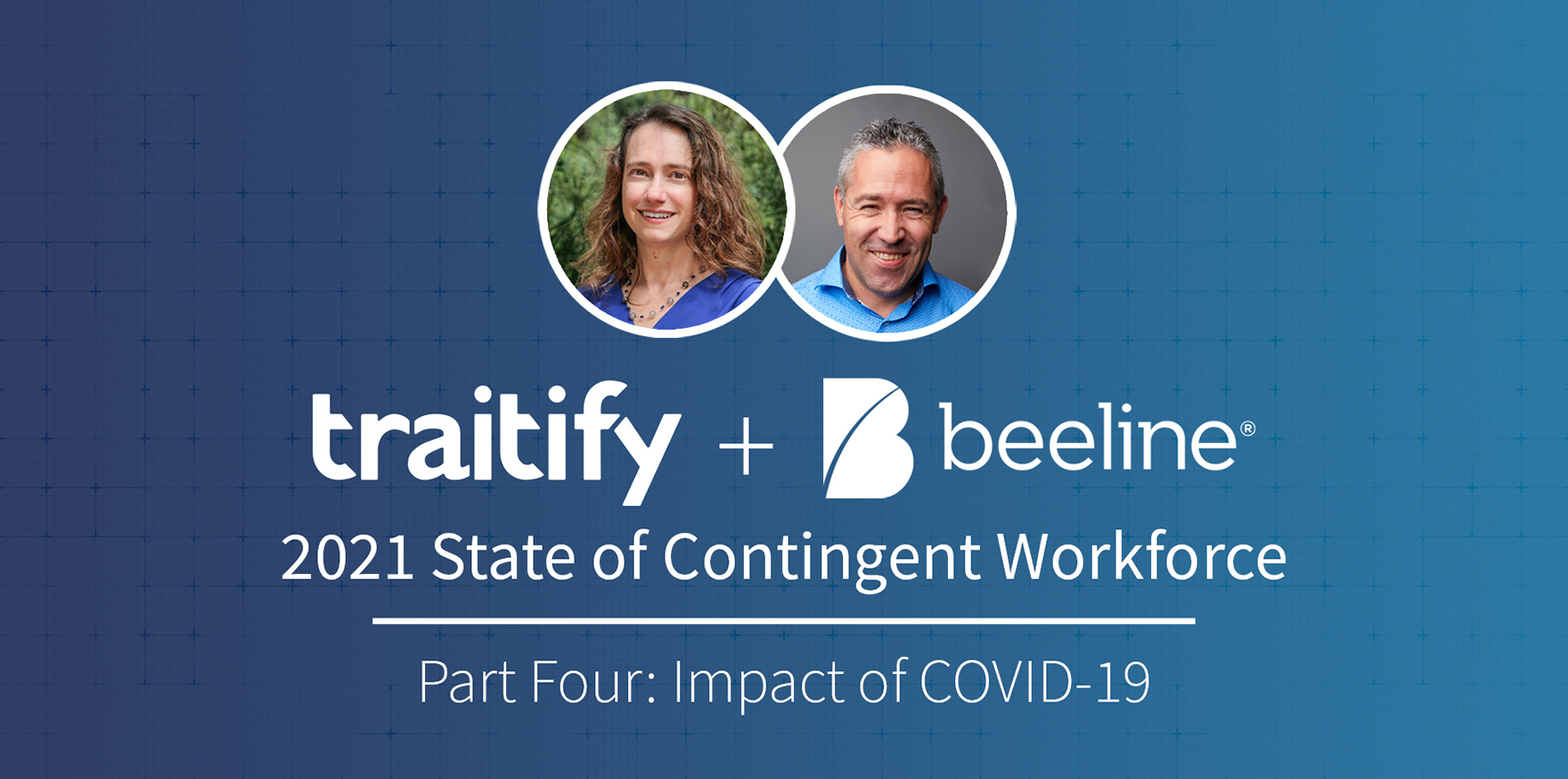 Traitify + Beeline - 2021 State of Contingent Workforce - Part Four: Impact of COVID-19