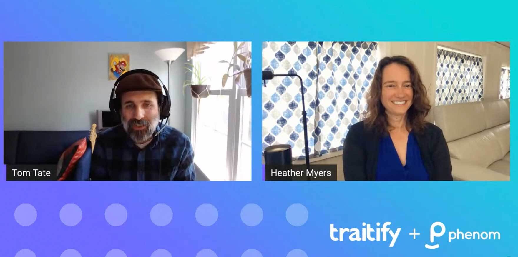 Traitify and Phenom People webinar live stream screenshot of Heather Myers and Tom Tate on how personality psychology can enhance talent experience